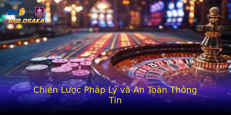 Chiến Lược Pháp Lý và An Toàn Thông Tin Chiến Lược Pháp Lý và An Toàn Thông Tin